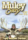 Muley Crazy VI